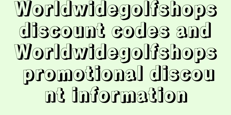 Worldwidegolfshops discount codes and Worldwidegolfshops promotional discount information