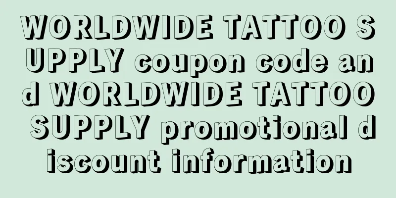 WORLDWIDE TATTOO SUPPLY coupon code and WORLDWIDE TATTOO SUPPLY promotional discount information