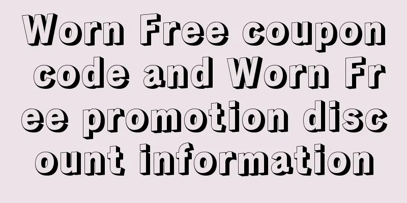 Worn Free coupon code and Worn Free promotion discount information