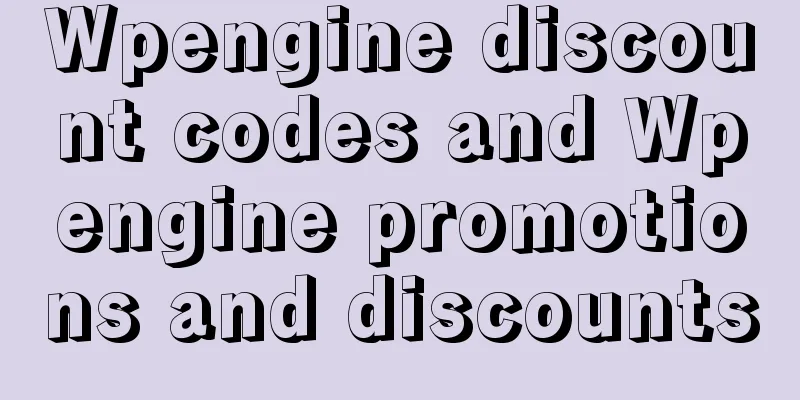 Wpengine discount codes and Wpengine promotions and discounts