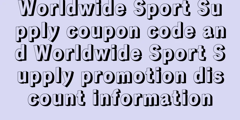 Worldwide Sport Supply coupon code and Worldwide Sport Supply promotion discount information