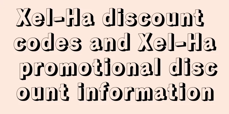 Xel-Ha discount codes and Xel-Ha promotional discount information