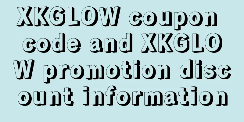 XKGLOW coupon code and XKGLOW promotion discount information