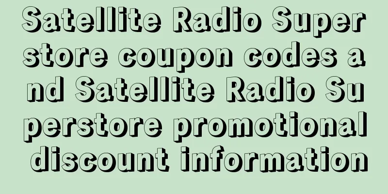 Satellite Radio Superstore coupon codes and Satellite Radio Superstore promotional discount information