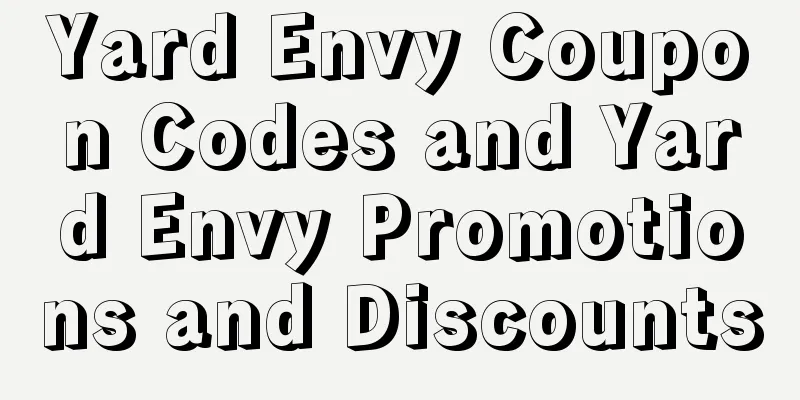 Yard Envy Coupon Codes and Yard Envy Promotions and Discounts