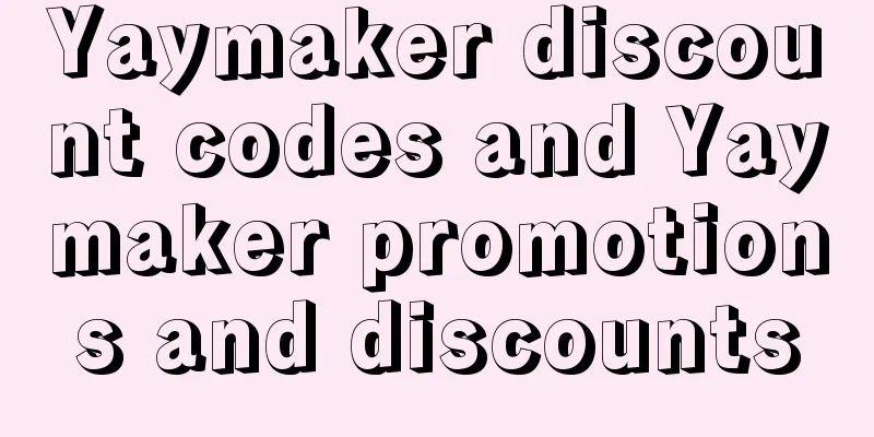 Yaymaker discount codes and Yaymaker promotions and discounts