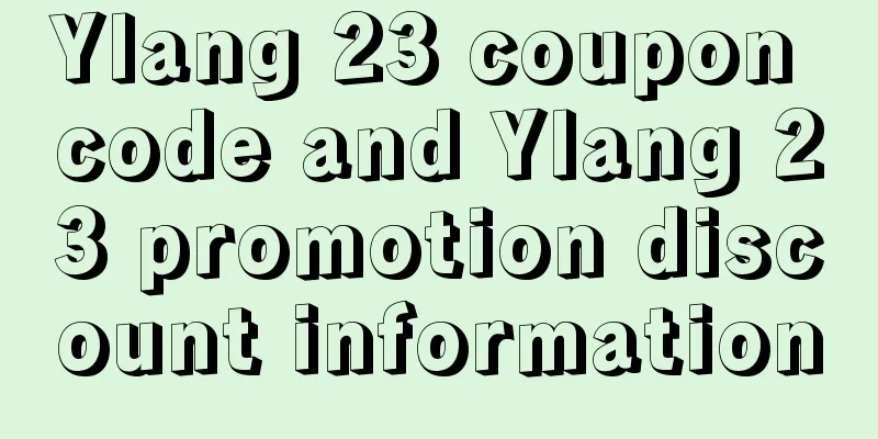 Ylang 23 coupon code and Ylang 23 promotion discount information