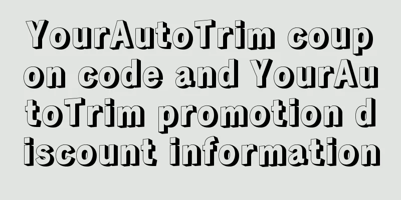 YourAutoTrim coupon code and YourAutoTrim promotion discount information