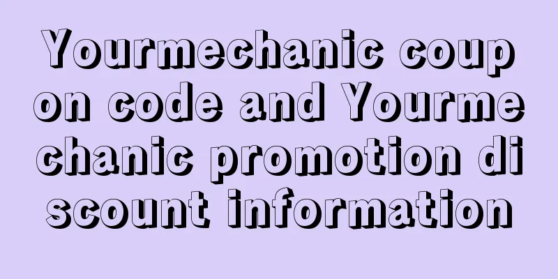 Yourmechanic coupon code and Yourmechanic promotion discount information
