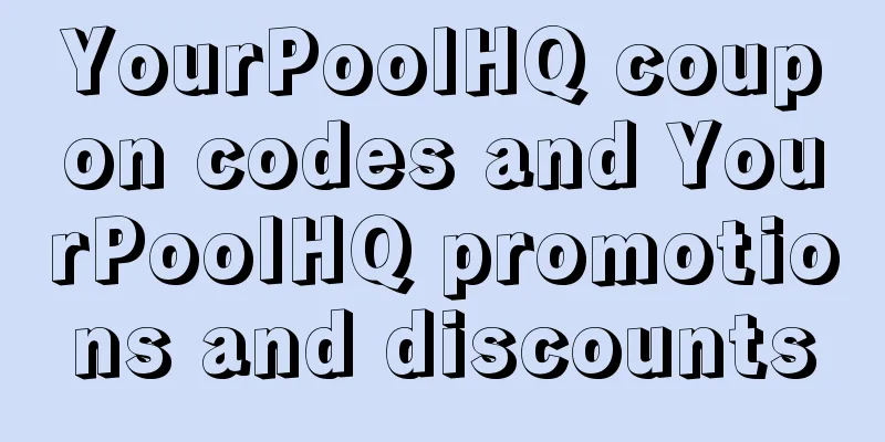 YourPoolHQ coupon codes and YourPoolHQ promotions and discounts
