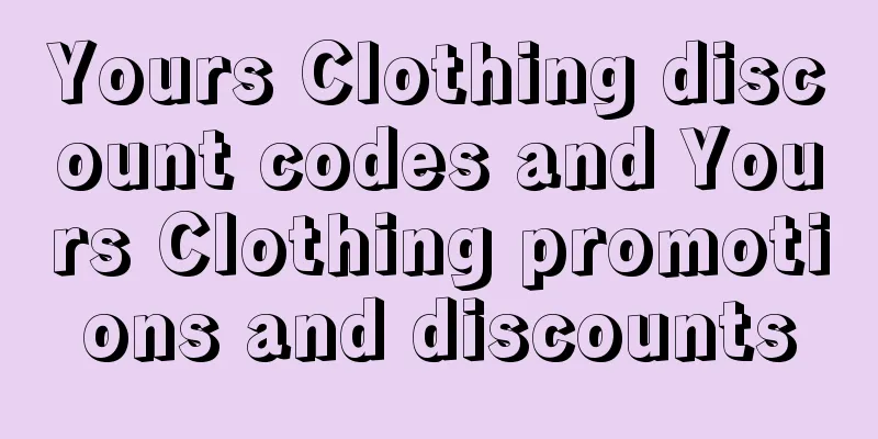 Yours Clothing discount codes and Yours Clothing promotions and discounts