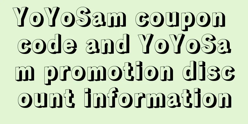 YoYoSam coupon code and YoYoSam promotion discount information