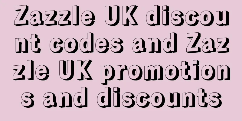 Zazzle UK discount codes and Zazzle UK promotions and discounts