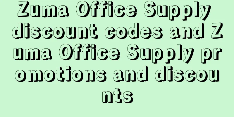 Zuma Office Supply discount codes and Zuma Office Supply promotions and discounts