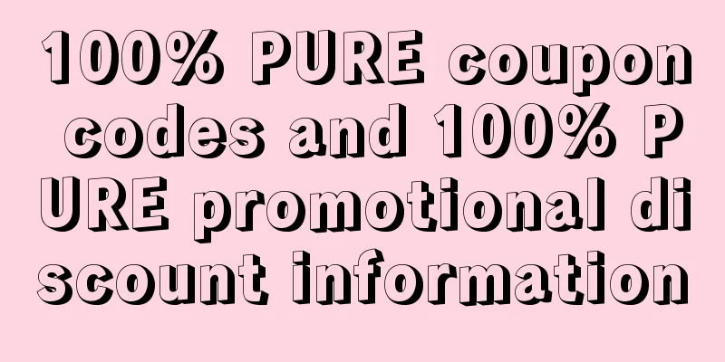 100% PURE coupon codes and 100% PURE promotional discount information