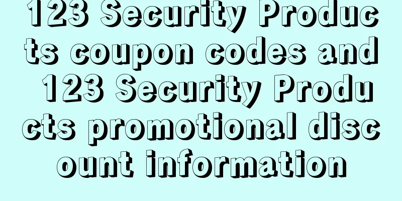 123 Security Products coupon codes and 123 Security Products promotional discount information
