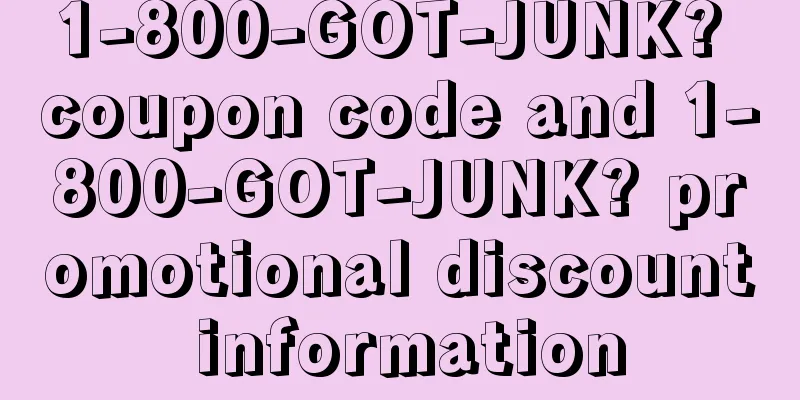 1-800-GOT-JUNK? coupon code and 1-800-GOT-JUNK? promotional discount information