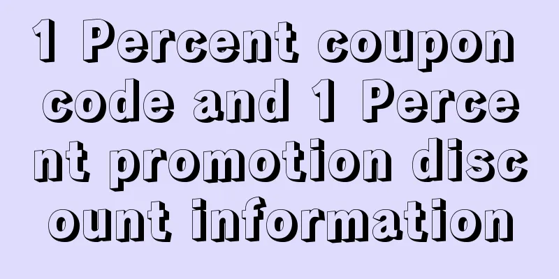 1 Percent coupon code and 1 Percent promotion discount information