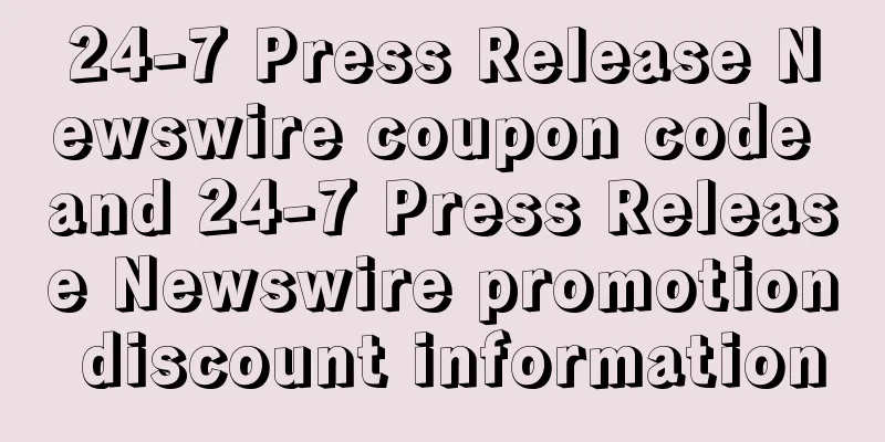 24-7 Press Release Newswire coupon code and 24-7 Press Release Newswire promotion discount information