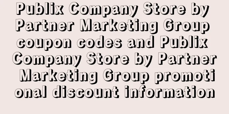 Publix Company Store by Partner Marketing Group coupon codes and Publix Company Store by Partner Marketing Group promotional discount information