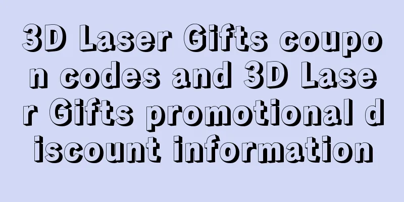 3D Laser Gifts coupon codes and 3D Laser Gifts promotional discount information