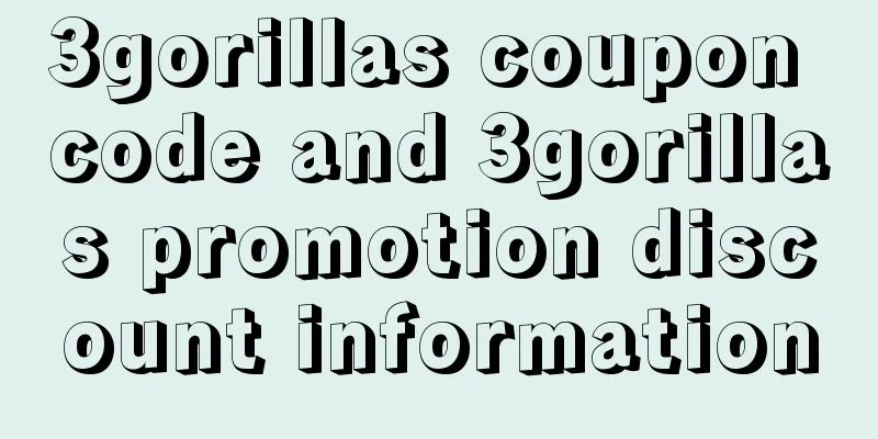 3gorillas coupon code and 3gorillas promotion discount information