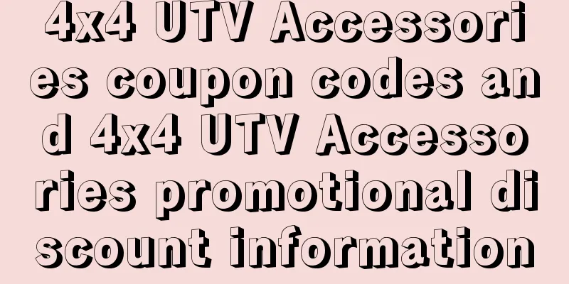 4x4 UTV Accessories coupon codes and 4x4 UTV Accessories promotional discount information
