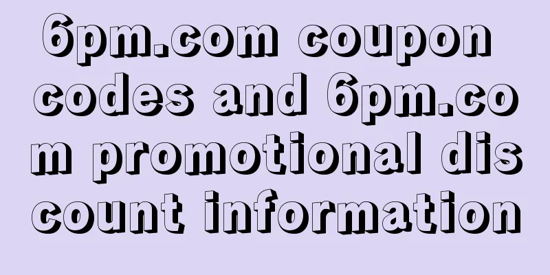 6pm.com coupon codes and 6pm.com promotional discount information