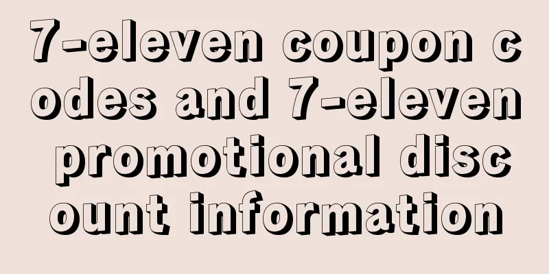 7-eleven coupon codes and 7-eleven promotional discount information