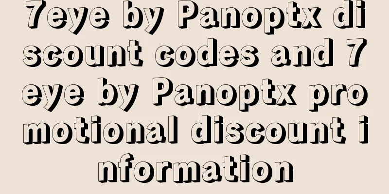 7eye by Panoptx discount codes and 7eye by Panoptx promotional discount information
