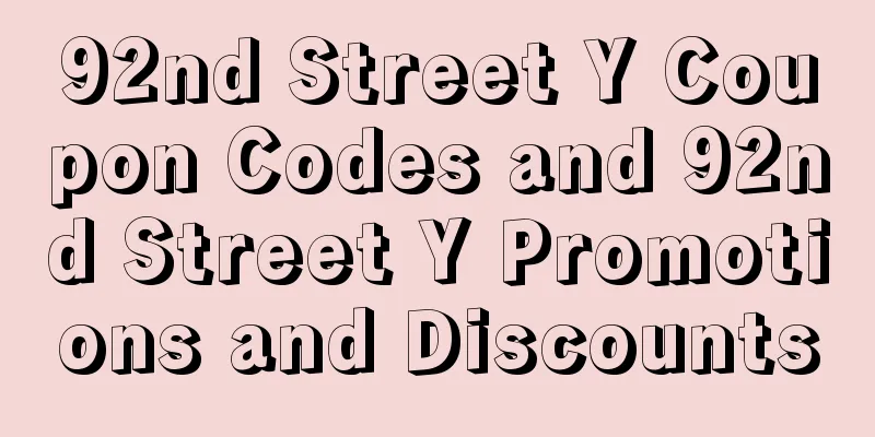 92nd Street Y Coupon Codes and 92nd Street Y Promotions and Discounts